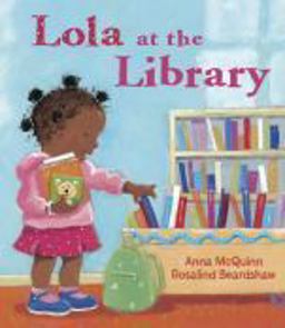 Lola at the Library  9781580891424 Front Cover