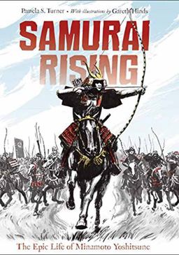 Samurai Rising The Epic Life of Minamoto Yoshitsune  9781580895859 Front Cover