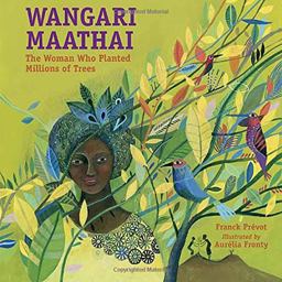 Wangari Maathai The Woman Who Planted Millions of Trees  9781580896269 Front Cover