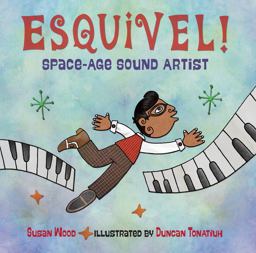 Esquivel! Space-Age Sound Artist Esquivel! Space-Age Sound Artist