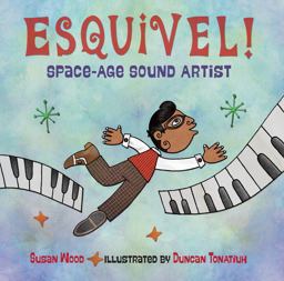 Esquivel! Space-Age Sound Artist Esquivel! Space-Age Sound Artist