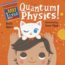 Baby Loves Quantum Physics!  9781580897693 Front Cover