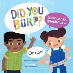 Did You Burp? How to Ask Questions (or Not!)  9781580898423 Front Cover