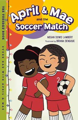 April and Mae and the Soccer Match