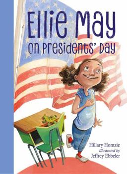 Ellie May on Presidents' Day An Ellie May Adventure  9781580899284 Front Cover