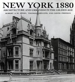 New York 1880 Architecture and Urbanism in the Gilded Age  9781580930277 Front Cover