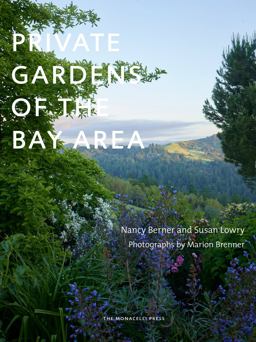 Private Gardens of the Bay Area  9781580934763 Front Cover