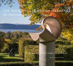 Rockefeller Family Gardens An American Legacy  9781580934879 Front Cover
