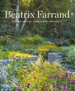 Beatrix Farrand Garden Artist, Landscape Architect  9781580935937 Front Cover