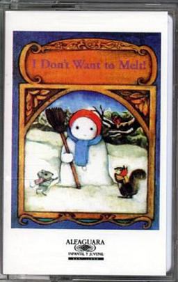 I Don't Want to Melt!