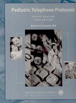 Pediatric Telephone Protocols