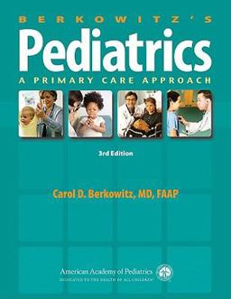Berkowitz's Pediatrics A Primary Care Approach 3rd 9781581102833 Front Cover