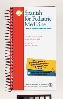 Spanish for Pediatric Medicine Spanish for Pediatric Medicine