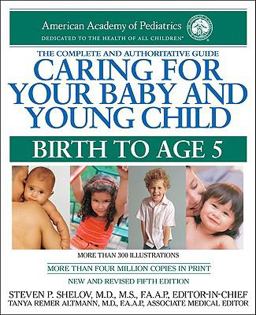 Caring for Your Baby and Young Child Caring for Your Baby and Young Child