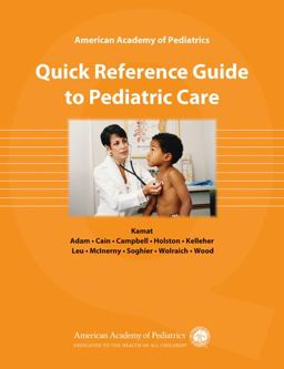 American Academy of Pediatrics Quick Reference Guide to Pediatric Care  9781581103717 Front Cover