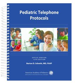 Pediatric Telephone Protocols Pediatric Telephone Protocols