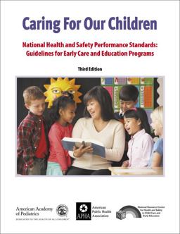 Caring for Our Children National Health and Safety Performance Standards: Guidelines for Early Care and Early Education Programs 3rd 9781581104837 Front Cover