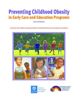 Preventing Childhood Obesity in Early Care and Education Programs 2nd 9781581107142 Front Cover