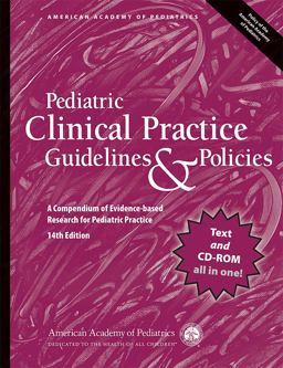 Pediatric Clinical Practice Guidelines and Policies, 14th Edition Pediatric Clinical Practice Guidelines and Policies, 14th Edition