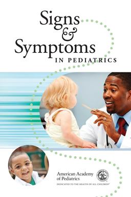 Signs and Symptoms in Pediatrics  9781581108507 Front Cover