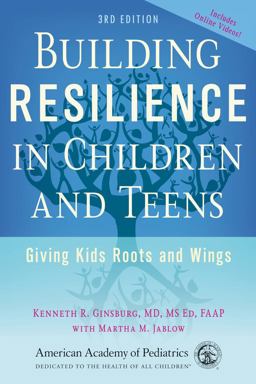 Building Resilience in Children and Teens Giving Kids Roots and Wings  9781581108668 Front Cover