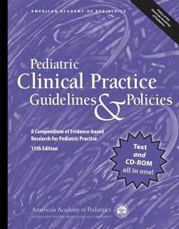 Pediatric Clinical Practice Guidelines and Policies, 15th Edition Pediatric Clinical Practice Guidelines and Policies, 15th Edition