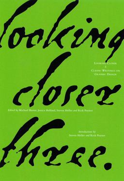 Looking Closer Classic Writings on Graphic Design 3rd 9781581150223 Front Cover