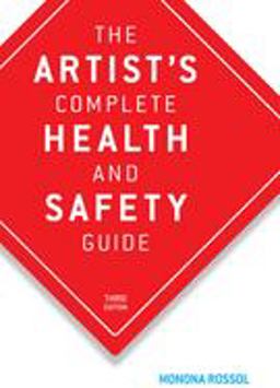 Artist's Complete Health and Safety Guide 3rd 9781581152043 Front Cover