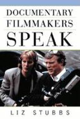 Documentary Filmmakers Speak  9781581152364 Front Cover