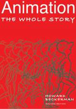Animation: the Whole Story  9781581153019 Front Cover