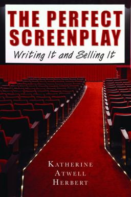Perfect Screenplay Writing It and Selling It  9781581154399 Front Cover
