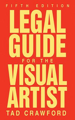Legal Guide for the Visual Artist 5th 9781581157420 Front Cover