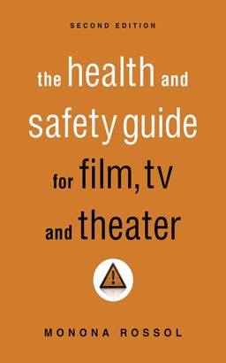 Health and Safety Guide for Film, TV and Theater, Second Edition 2nd 9781581158625 Front Cover