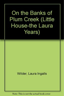 On the Banks of Plum Creek