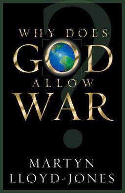 Why Does God Allow War?  9781581344691 Front Cover