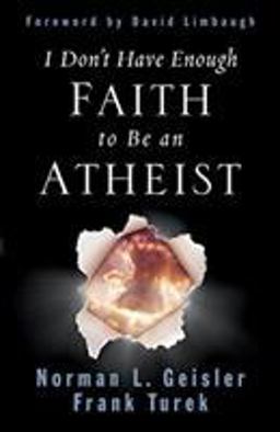 I Don't Have Enough Faith to Be an Atheist  9781581345612 Front Cover