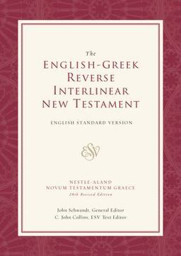 ESV English-Greek Reverse Interlinear New Testament English Standard Version (Hardcover)  9781581346282 Front Cover