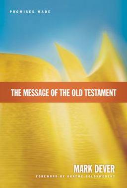 Message of the Old Testament Promises Made  9781581347173 Front Cover