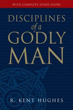 Disciplines of a Godly Man 10th 9781581347586 Front Cover