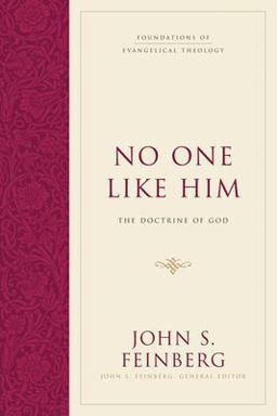 No One Like Him The Doctrine of God 2nd 9781581348118 Front Cover