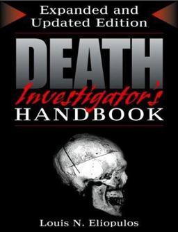Death Investigator's Handbook Expanded and Updated Edition 2nd 9781581604139 Front Cover