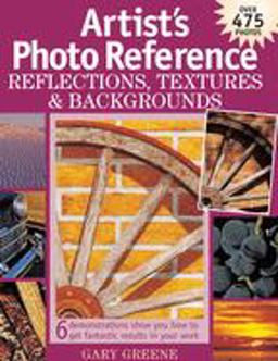 Artist's Photo Reference Reflections, Textures and Backgrounds  9781581803778 Front Cover