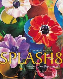 Splash 8: Watercolor Discoveries  9781581804423 Front Cover