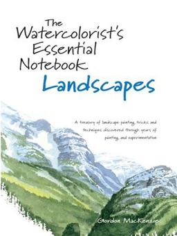 Watercolorist's Essential Notebook Landscapes  9781581806601 Front Cover