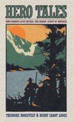 Hero Tales How Common Lives Reveal the Uncommon Genius of America  9781581820638 Front Cover