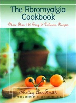 Fibromyalgia Cookbook More Than 120 Easy and Delicious Recipes  9781581822700 Front Cover