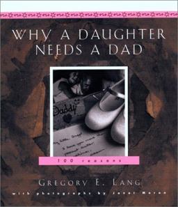 Why a Daughter Needs a Dad 100 Reasons  9781581822762 Front Cover