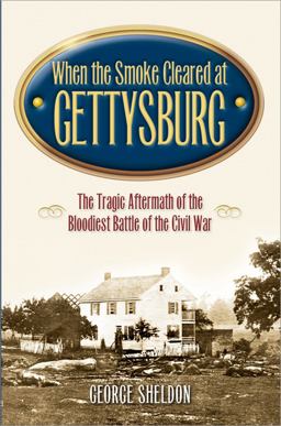 When the Smoke Cleared at Gettysburg