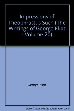 Impressions of Theophrastus Such