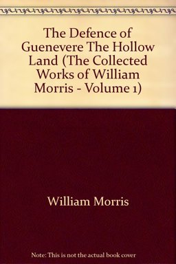 The Defence of Guenevere, The Hollow Land